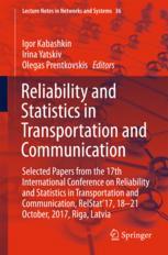Reliability And Statistics In Transportation And Communication Selected Papers From The 17th International Conference On Reliability And Statistics In Transportation And Communication Relstat17 1821 October 2017 Riga Latvia 1st Edition Igor Kabashkin