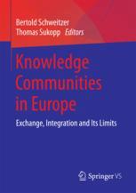 Knowledge Communities In Europe Exchange Integration And Its Limits 1st Edition Bertold Schweitzer