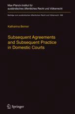 Subsequent Agreements And Subsequent Practice In Domestic Courts 1st Edition Katharina Berner Auth