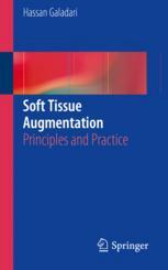 Soft Tissue Augmentation Principles And Practice 1st Edition Hassan Galadari Auth