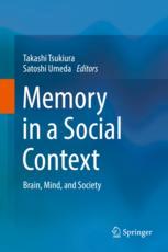 Memory In A Social Context Brain Mind And Society 1st Edition Takashi Tsukiura
