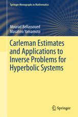 Carleman Estimates And Applications To Inverse Problems For Hyperbolic Systems 1st Edition Mourad Bellassoued