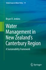Water Management In New Zealands Canterbury Region A Sustainability Framework 1st Edition Bryan R Jenkins Auth