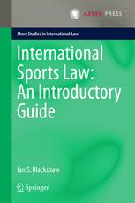 International Sports Law An Introductory Guide 1st Edition Ian S Blackshaw Auth