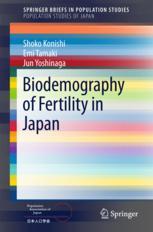 Biodemography Of Fertility In Japan 1st Edition Shoko Konishi