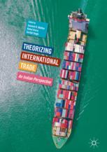 Theorizing International Trade An Indian Perspective 1st Edition Somesh K Mathur