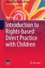 Introduction To Rightsbased Direct Practice With Children 1st Edition Murli Desai Auth