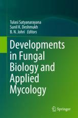 Developments In Fungal Biology And Applied Mycology 1st Edition Tulasi Satyanarayana