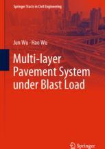 Multilayer Pavement System Under Blast Load 1st Edition Jun Wu
