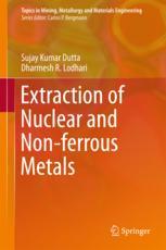 Extraction Of Nuclear And Nonferrous Metals 1st Edition Sujay Kumar Dutta