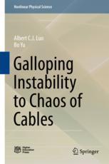 Galloping Instability To Chaos Of Cables 1st Edition Albert C J Luo