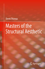 Masters Of The Structural Aesthetic 1st Edition Derek Thomas Auth