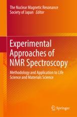 Experimental Approaches Of Nmr Spectroscopy Methodology And Application To Life Science And Materials Science 1st Edition The Nuclear Magnetic Resonance Society Of Japan Eds