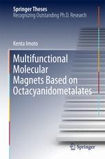 Multifunctional Molecular Magnets Based On Octacyanidometalates 1st Edition Kenta Imoto Auth
