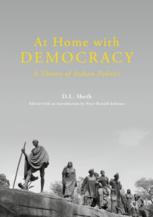 At Home With Democracy A Theory Of Indian Politics 1st Edition Dl Sheth Auth
