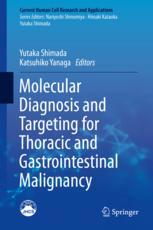 Molecular Diagnosis And Targeting For Thoracic And Gastrointestinal Malignancy 1st Edition Yutaka Shimada
