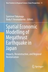 Spatial Economic Modelling Of Megathrust Earthquake In Japan Impacts Reconstruction And Regional Revitalization 1st Edition Suminori Tokunaga