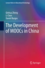 The Development Of Moocs In China 1st Edition Qinhua Zheng Li Chen