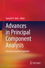 Advances In Principal Component Analysis Research And Development 1st Edition Ganesh R Naik Eds