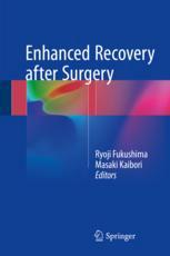 Enhanced Recovery After Surgery 1st Edition Ryoji Fukushima Masaki Kaibori Eds