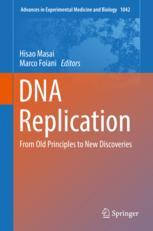 Dna Replication From Old Principles To New Discoveries 1st Edition Hisao Masai