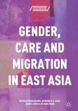 Gender Care And Migration In East Asia 1st Edition Reiko Ogawa