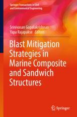 Blast Mitigation Strategies In Marine Composite And Sandwich Structures 1st Edition Srinivasan Gopalakrishnan