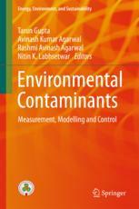 Environmental Contaminants Measurement Modelling And Control 1st Edition Tarun Gupta