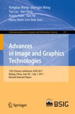 Advances In Image And Graphics Technologies 12th Chinese Conference Igta 2017 Beijing China June 30 July 1 2017 Revised Selected Papers 1st Edition Yongtian Wang