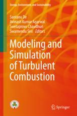 Modeling And Simulation Of Turbulent Combustion 1st Edition Santanu De