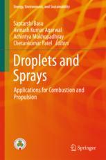 Droplets And Sprays Applications For Combustion And Propulsion 1st Edition Saptarshi Basu