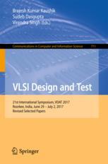 Vlsi Design And Test 21st International Symposium Vdat 2017 Roorkee India June 29 July 2 2017 Revised Selected Papers 1st Edition Brajesh Kumar Kaushik