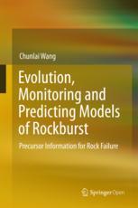 Evolution Monitoring And Predicting Models Of Rockburst Precursor Information For Rock Failure 1st Edition Chunlai Wang Auth
