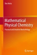 Mathematical Physical Chemistry Practical And Intuitive Methodology 1st Edition Shu Hotta Auth
