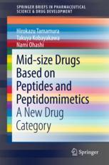 Midsize Drugs Based On Peptides And Peptidomimetics A New Drug Category 1st Edition Hirokazu Tamamura