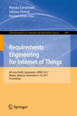 Requirements Engineering For Internet Of Things 4th Asiapacific Symposium Apres 2017 Melaka Malaysia November 910 2017 Proceedings 1st Edition Massila Kamalrudin