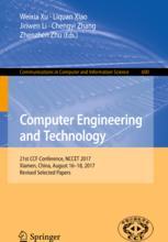 Computer Engineering And Technology 21st Ccf Conference Nccet 2017 Xiamen China August 1618 2017 Revised Selected Papers 1st Edition Weixia Xu