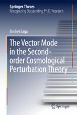 The Vector Mode In The Secondorder Cosmological Perturbation Theory 1st Edition Shohei Saga Auth