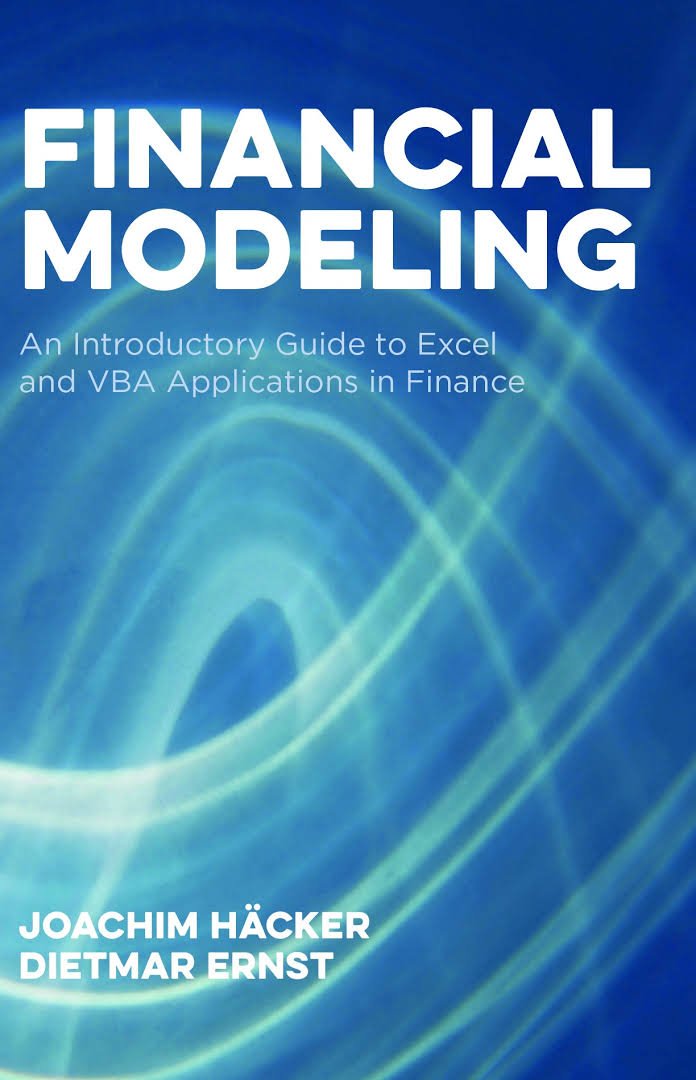 Financial Modeling An Introductory Guide To Excel And Vba Applications In Finance 1st Edition Joachim Hcker