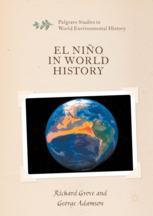 El Nio In World History 1st Edition Richard Grove George Adamson Auth