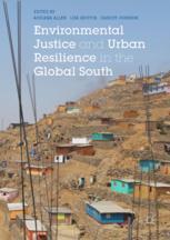 Environmental Justice And Urban Resilience In The Global South 1st Edition Adriana Allen