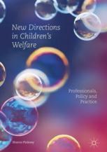 New Directions In Childrens Welfare Professionals Policy And Practice 1st Edition Sharon Pinkney Auth