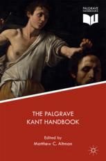 The Palgrave Kant Handbook 1st Edition Matthew C Altman Eds