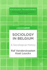 Sociology In Belgium A Sociological History 1st Edition Raf Vanderstraeten