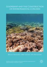 Leadership And The Construction Of Environmental Concern 1st Edition Bruce Tranter