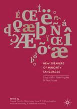 New Speakers Of Minority Languages Linguistic Ideologies And Practices 1st Edition Cassie Smithchristmas