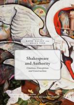 Shakespeare And Authority Citations Conceptions And Constructions Katie Halsey