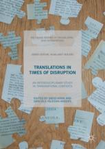 Translations In Times Of Disruption An Interdisciplinary Study In Transnational Contexts 1st Edition David Hook