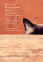 Beyond The Humananimal Divide Creaturely Lives In Literature And Culture 1st Edition Dominik Ohrem
