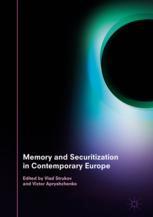 Memory And Securitization In Contemporary Europe 1st Edition Vlad Strukov